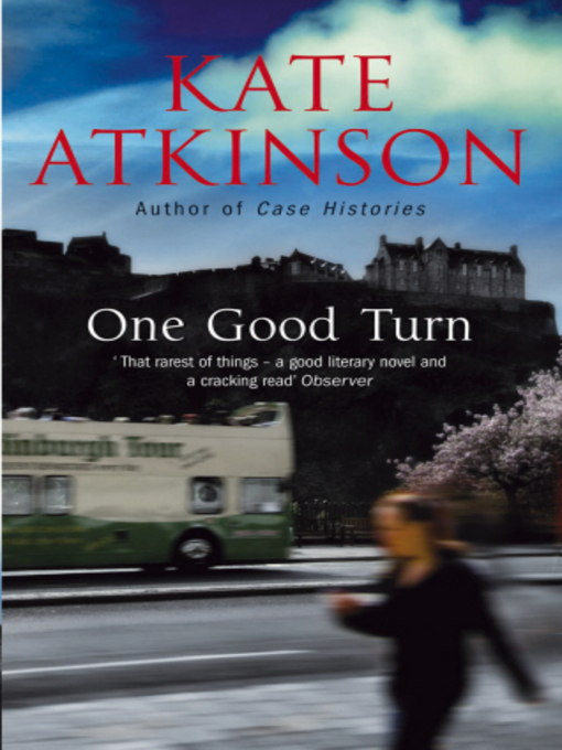 Atkinson Kate "a God in Ruins". One good turn